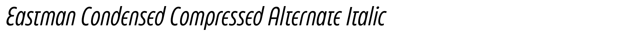Eastman Condensed Compressed Alternate Italic image